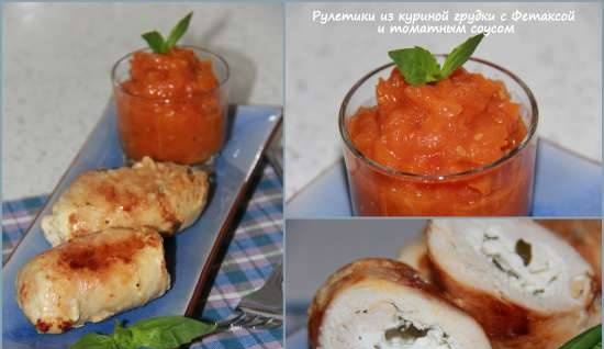 Chicken breast rolls with Fetaksa and tomato sauce (multicooker Brand 701)