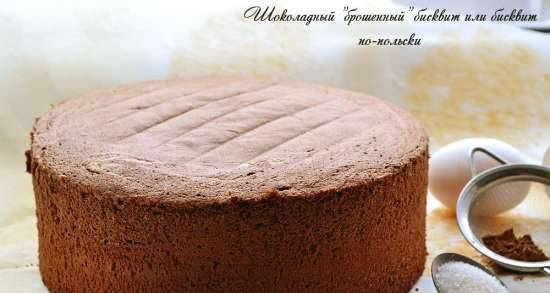 Chocolate "thrown" sponge cake or sponge cake in Polish