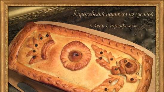 Királypástétom libamájtésztában szarvasgombával (Entenleberpastete)